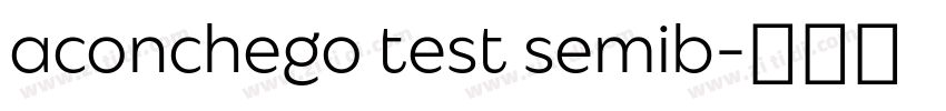 aconchego test semib字体转换 aconchego test semib字体转换